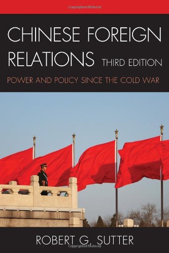 Chinese Foreign Relations Power and Policy since the Cold War 3rd 2012 (Revised) 9781442211353 Front Cover
