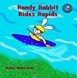 Randy Rabbit Rides Rapids  N/A 9781480167353 Front Cover