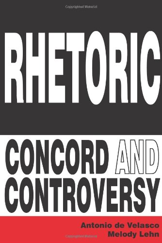 Rhetoric Concord and Controversy  2012 9781577667353 Front Cover