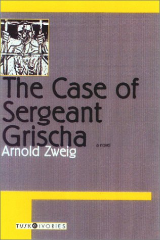 Case of Sergeant Grischa  N/A 9781585673353 Front Cover