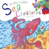 It's Fun to Draw Sea Creatures  N/A 9781620875353 Front Cover
