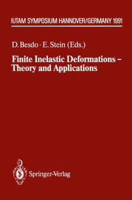Finite Inelastic Deformations - Theory and Applications   1992 9783642848353 Front Cover