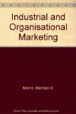 Industrial and Organizational Marketing 2nd 9780023841354 Front Cover