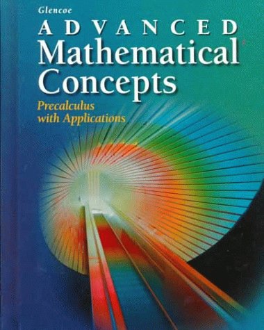 Advanced Mathematical Concepts : Precalculus with Applications Student Manual, Study Guide, etc.  9780028341354 Front Cover