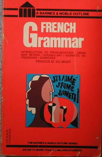 French Grammar 2nd (Reprint) 9780064600354 Front Cover