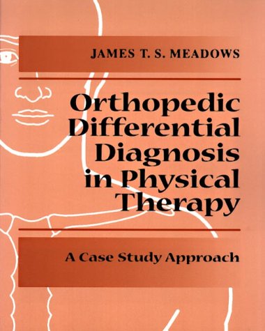 Differential Diagnosis for the Orthopedic Physical Therapist   2000 9780070412354 Front Cover