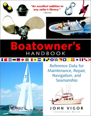 Boatowner's Handbook Reference Data for Maintenance, Repair, Navigation, and Seamanship  2000 9780071361354 Front Cover
