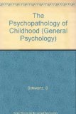 Psychopathology of Childhood A Clinical-Experimental Approach 2nd 1985 9780080309354 Front Cover