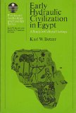 Early Hydraulic Civilization in Egypt A Study in Cultural Ecology  1976 9780226086354 Front Cover