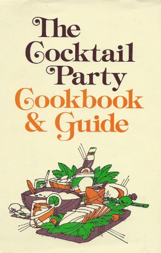 Cocktail Party Cookbook and Guide   1976 9780253112354 Front Cover