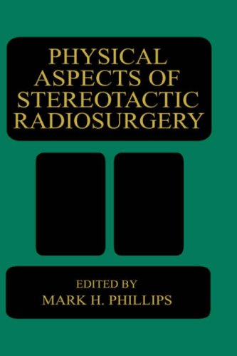 Physical Aspects of Stereotactic Radiosurgery   1997 9780306445354 Front Cover