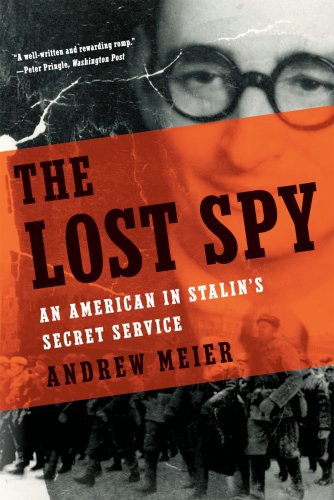 Lost Spy An American in Stalin's Secret Service  2009 9780393335354 Front Cover