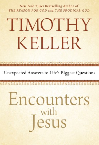 Encounters with Jesus Unexpected Answers to Life's Biggest Questions  2013 9780525954354 Front Cover