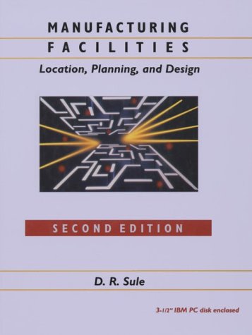 Manufacturing Facilities Location, Planning and Design 2nd 1994 9780534934354 Front Cover