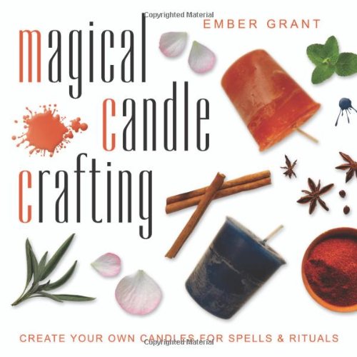 Magical Candle Crafting Create Your Own Candles for Spells and Rituals  2011 9780738721354 Front Cover