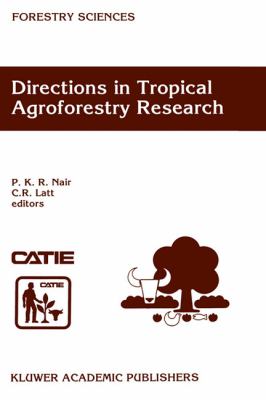 Directions in Tropical Agro Forestry Research   1998 9780792350354 Front Cover