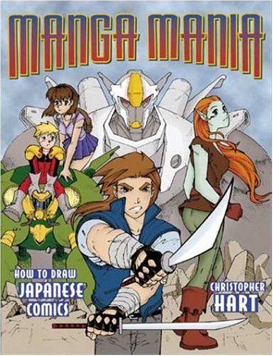 Manga Mania How to Draw Japanese Comics  2001 9780823030354 Front Cover