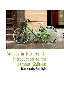 Studies in Pictures: An Introduction to the Famous Galleries  2009 9781103944354 Front Cover