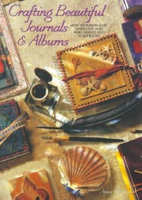 Crafting Beautiful Journals and Albums N/A 9781581801354 Front Cover