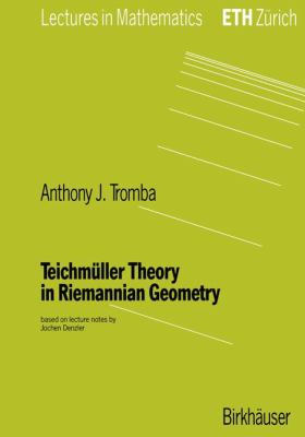 Teichmï¿½ller Theory in Riemannian Geometry   1992 9783764327354 Front Cover