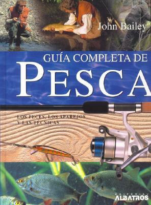 Guia completa de pesca/ Complete Guide to Fishing:  2006 9789502411354 Front Cover