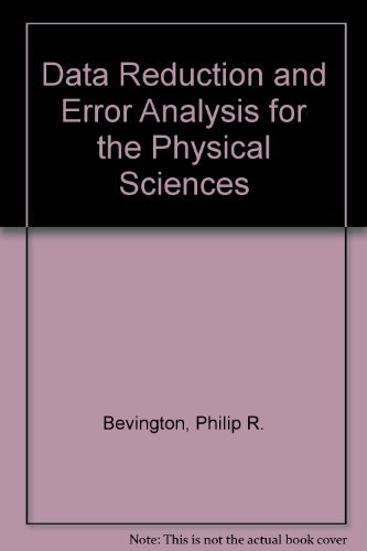 Data Reduction and Error Analysis for the Physical Sciences N/A 9780070051355 Front Cover