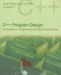 C++ Program Design : An Introduction to Programming and Object-Oriented Design 2nd 1999 9780070121355 Front Cover