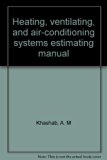 Heating, Ventilating and Air Conditioning Estimating Manual  1977 9780070345355 Front Cover