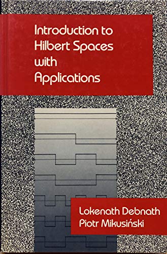 Introduction to Hilbert Spaces with Applications   1990 9780122084355 Front Cover