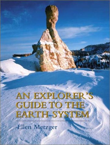Explorer's Guide to the Earth System   2003 9780130933355 Front Cover
