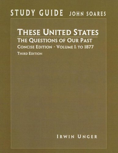 These United States - The Questions of Our Past  3rd 2007 9780136142355 Front Cover