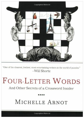 Four-Letter Words And Other Secrets of a Crossword Insider  2008 9780399534355 Front Cover