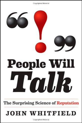 People Will Talk The Surprising Science of Reputation  2012 9780470912355 Front Cover