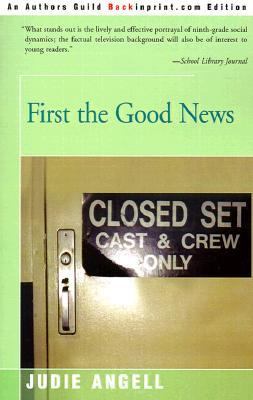 First the Good News   2001 9780595158355 Front Cover