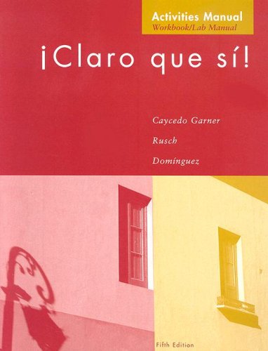Claro Que Si!  5th 2004 (Student Manual, Study Guide, etc.) 9780618190355 Front Cover