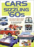 Cars of the Sizzling '60s A Decade of Great Rides and Good Vibrations N/A 9780785324355 Front Cover