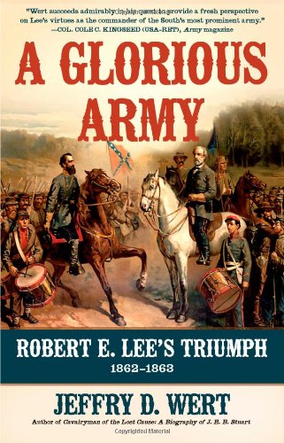 Glorious Army Robert E. Lee's Triumph, 1862-1863 N/A 9781416593355 Front Cover