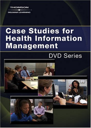 Case Studies for Health Information Management   2007 9781418052355 Front Cover