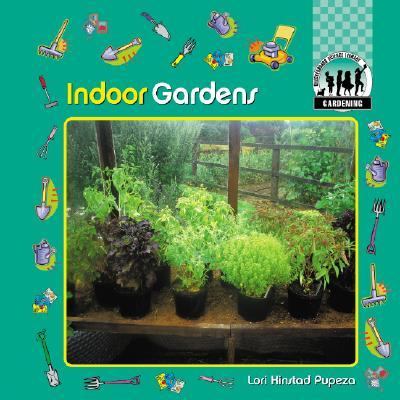 Indoor Gardens   2002 9781577650355 Front Cover