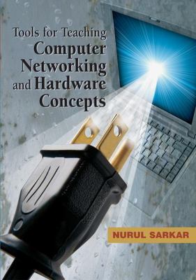 Tools for Teaching Computer Networking and Hardware Concepts   2006 9781591407355 Front Cover