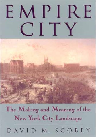 Empire City The Making and Meaning Of  2003 9781592132355 Front Cover