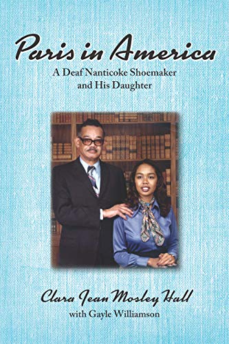 Paris in America: A Deaf Nanticoke Shoemaker and His Daughter  2018 9781944838355 Front Cover