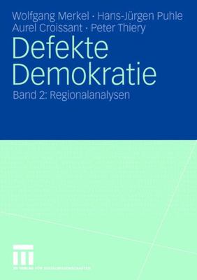 Defekte Demokratie: Band 2: Regionalanalysen  2006 9783810032355 Front Cover