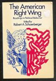 American Right Wing; Readings in Political Behavior  1969 9780030793356 Front Cover