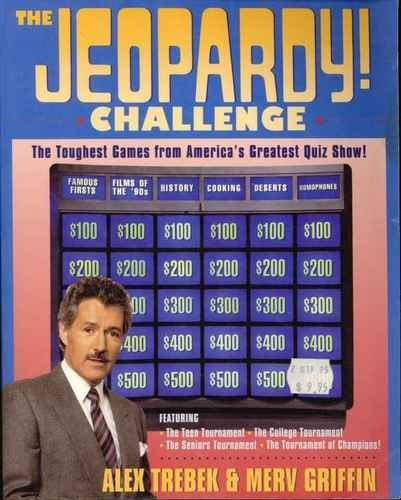 Jeopardy! Challenge The Toughest Games from America's Greatest Quiz Show!  1992 9780060969356 Front Cover