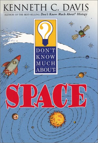 Don't Know Much about Space   2001 9780064408356 Front Cover