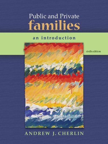 Public and Private Families An Introduction 6th 2010 9780073404356 Front Cover