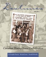 DESTINIES:CANADIAN HIST.SINCE 5th 2004 9780176224356 Front Cover