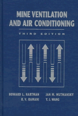 Mine Ventilation and Air Conditioning  3rd 1998 (Revised) 9780471116356 Front Cover