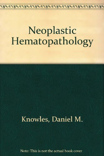 Neoplastic Hematopathology 1st 1992 9780683047356 Front Cover